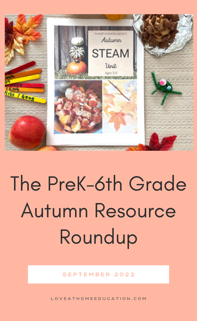 Our Autumn Resource Roundup for PreK-6th Grade Homeschoolers