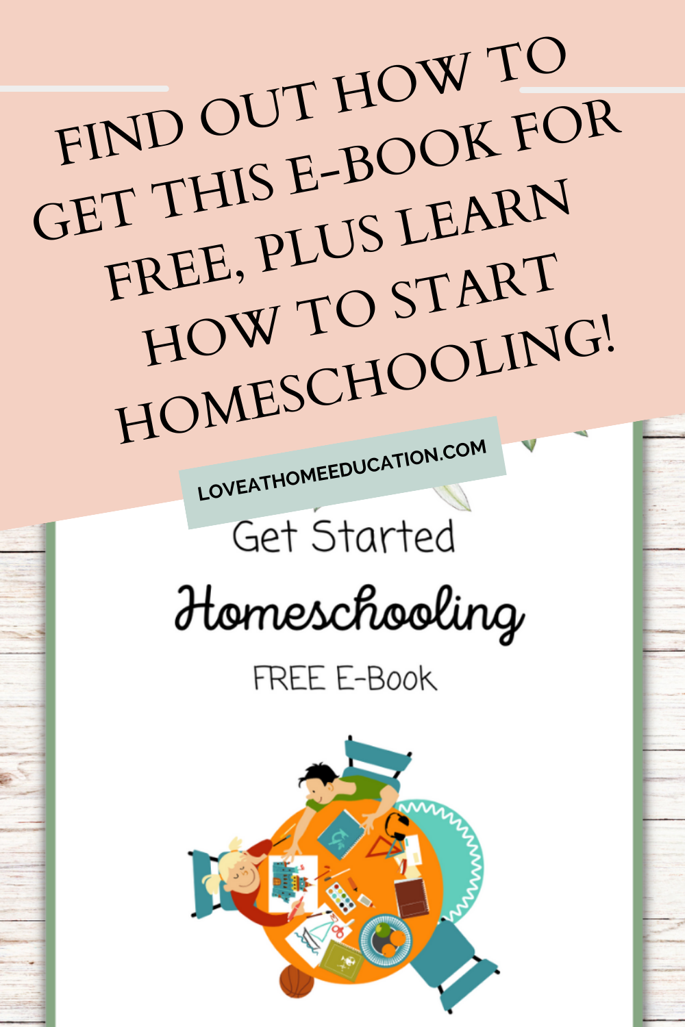 How to Get Started Homeschooling (And how to get our FREE E-Book)