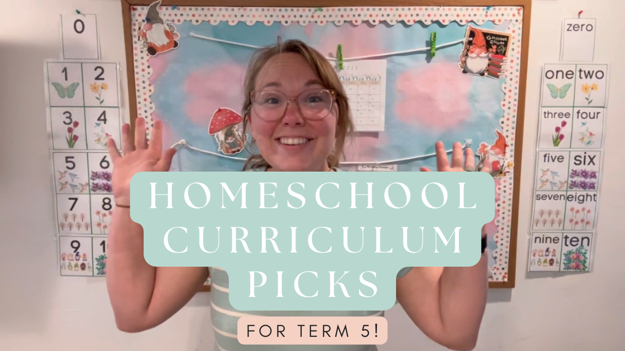 2023 Term 5 Homeschool Curriculum Picks for my 7 and 9 year olds